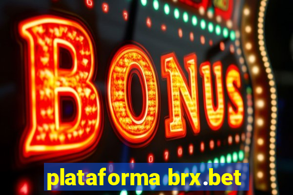 plataforma brx.bet